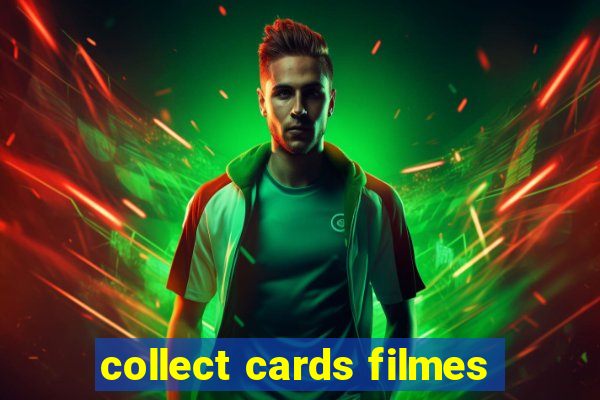 collect cards filmes